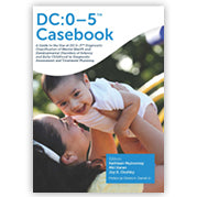 DC:0–5™ Casebook