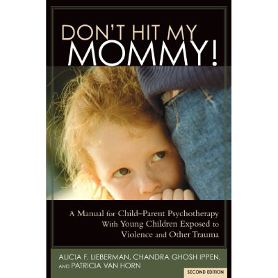 Don't Hit My Mommy (Second Edition)