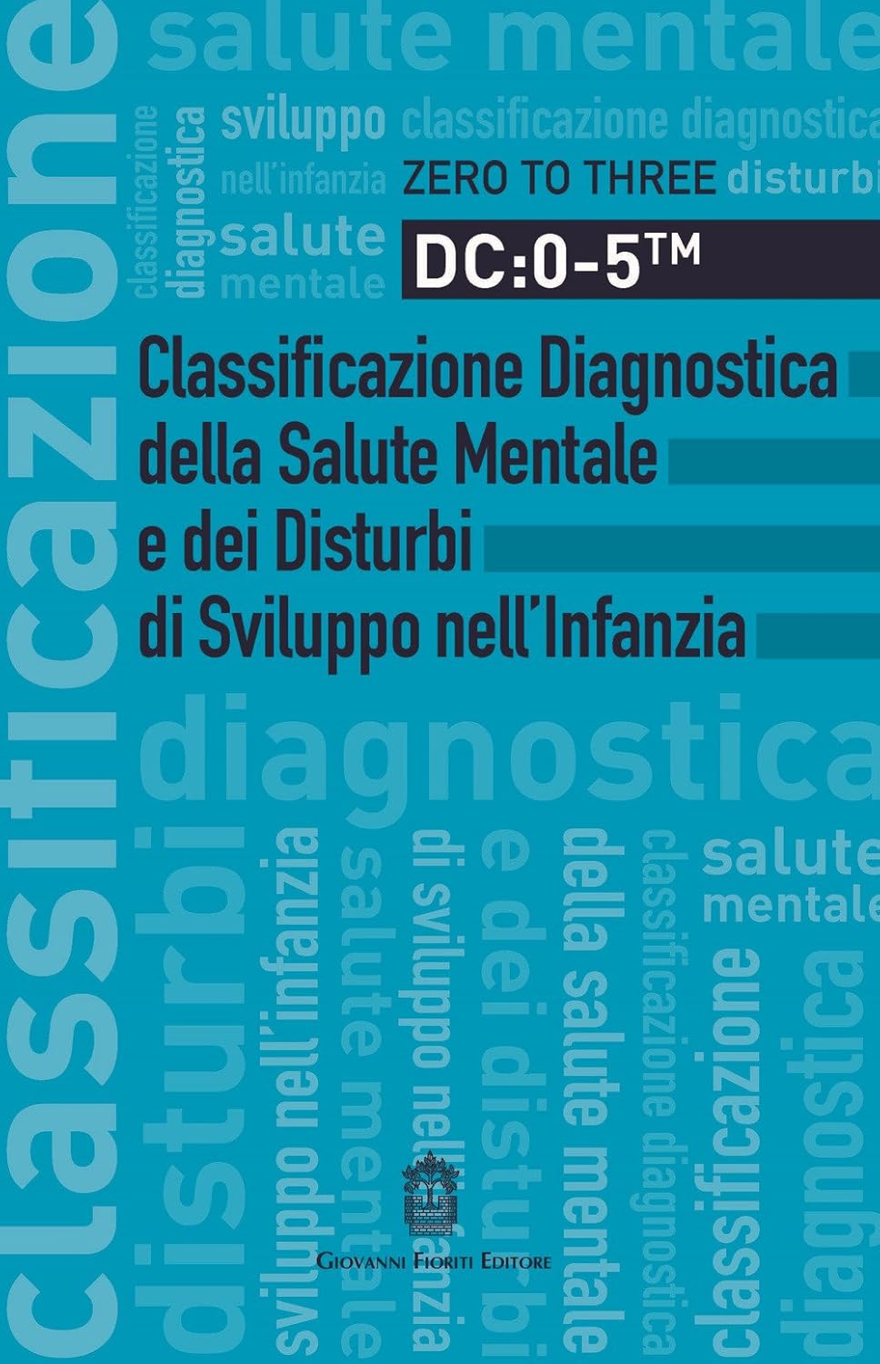 Classificazione Diagnostica della Salute Mentale e dei Disturbi di Sviluppo nell