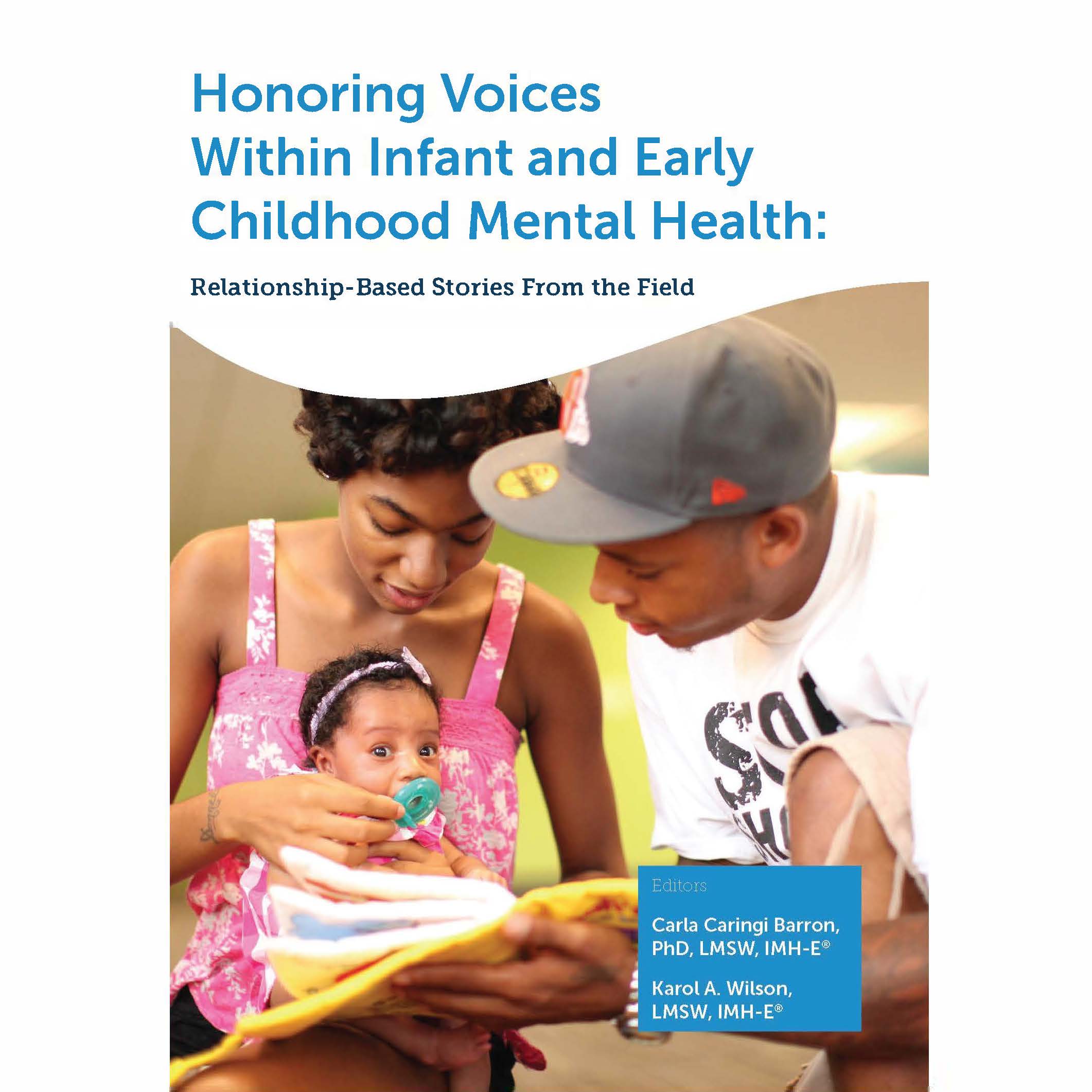 Honoring Voices Within Infant and Early Childhood Mental Health